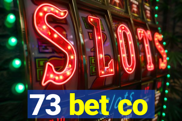 73 bet co